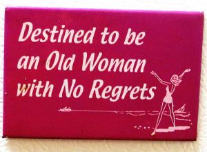 This refrigerator magnet is how I want to be remembered. 